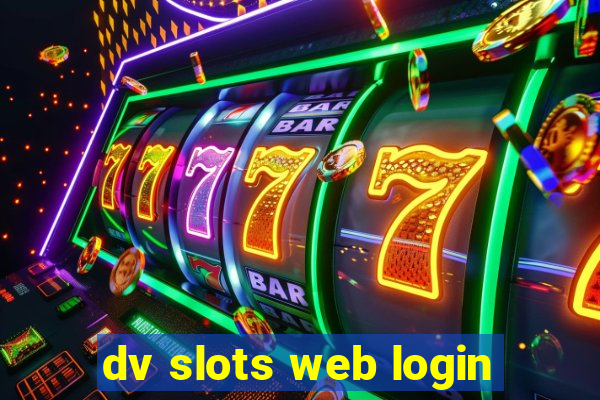 dv slots web login